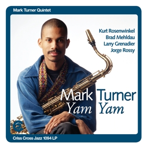 Yam Yam by Turner, Mark (Quintet)