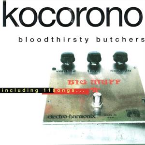 Kocorono Kanzenban by Bloodthirsty Butchers