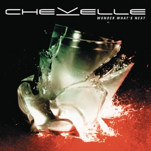 Wonder What's Next by Chevelle