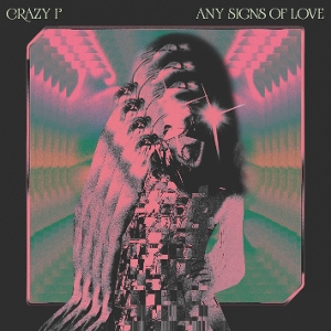 Any Signs of Love by Crazy P