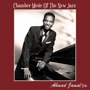 Chamber Music of the New Jazz by Jamal, Ahmad