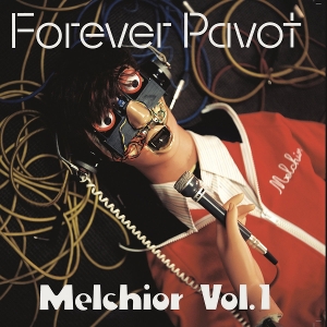 Melchior Volume 1 by Forever Pavot