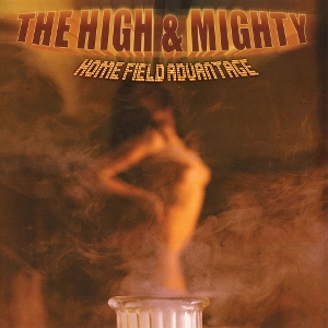 Home Field Advantage by High & Mighty