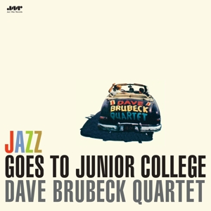 Jazz Goes To Junior College by Dave Brubeck Quartet