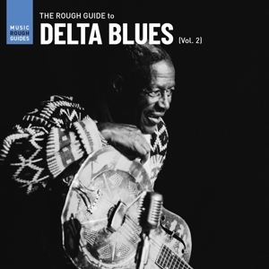 Delta Blues Vol. 2. the Rough Guide