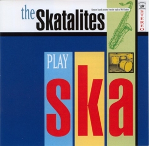 Play Ska by Skatalites