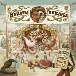 Salvation is a Deep Dark Well by Builders and the Butchers