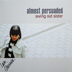 Almost Persuaded by Swing Out Sister