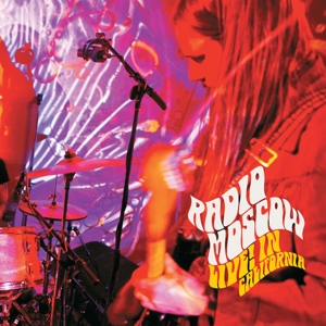 Live In California by Radio Moscow