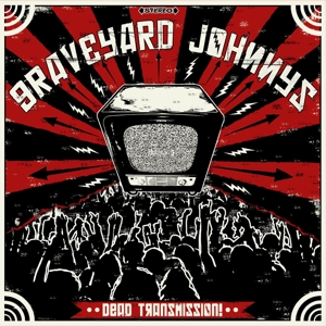 Dead Transmission by Graveyard Johnnys