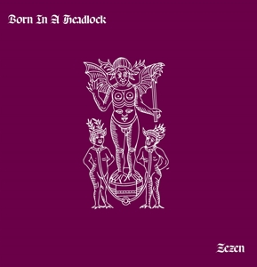 Zazen by Born In a Headlock