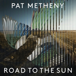 Road To the Sun by Metheny, Pat