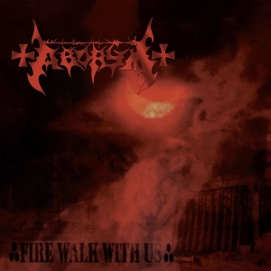 Fire Walk With Us by Aborym