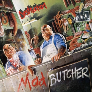 Mad Butcher by Destruction