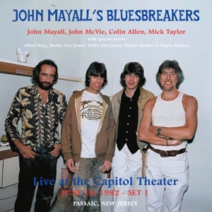 Live At the Capitol Theater - June 18. 1982 Passaic. New Jersey Set 1 by John Mayall's Bluesbre...