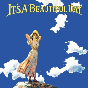 It's a Beautiful Day by It's a Beautiful Day