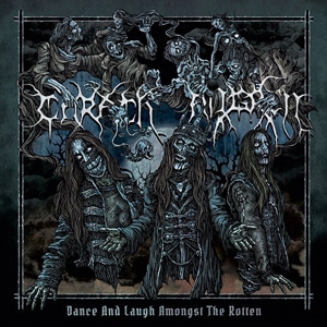 Dance and Laugh Amongst the Rotten by Carach Angren