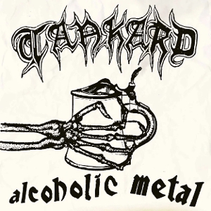 Alcoholic Metal by Tankard