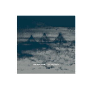 Polar Sequences by Hia & Biosphere