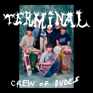 Terminal Crew of Dudes by Thomas, Whitmer