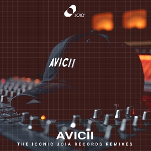 The Iconic Joia Records Remixes by Avicii