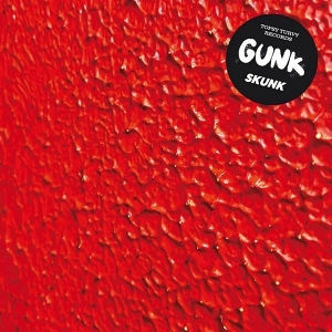 Skunk by Gunk