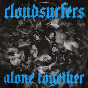 Alone Together by Cloudsurfers
