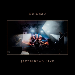 Jazzisdead Live by Ruinszu
