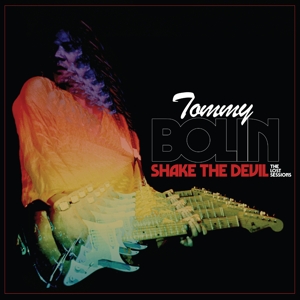 Shake the Devil - the Lost Sessions by Bolin, Tommy