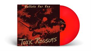 Bullets For You by Toxic Reasons