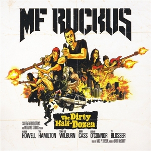 Dirty Half Dozen by Mf Ruckus