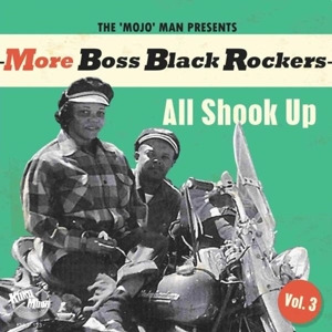 More Boss Black Rockers Vol.3- All Shook Up