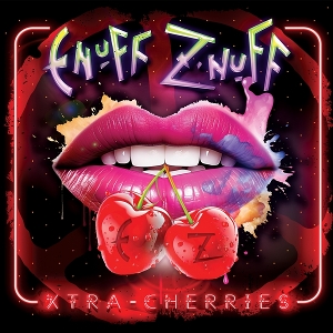Xtra Cherries by Enuff Z'nuff