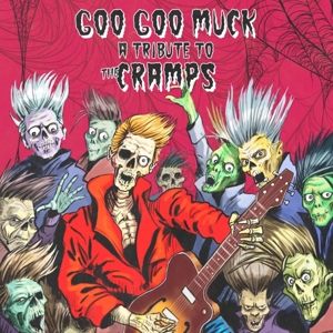 Goo Goo Muck- Tribute To the Cramps by Cramps
