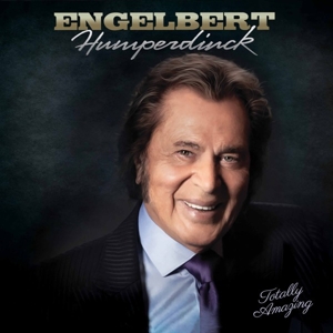 Totally Amazing by Engelbert Humperdinck