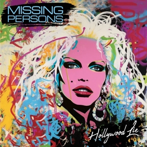 Hollywood Lie by Missing Persons Feat. ...