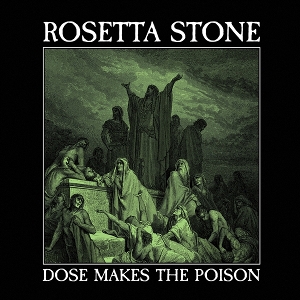 Dose Makes the Poison by Rosetta Stone