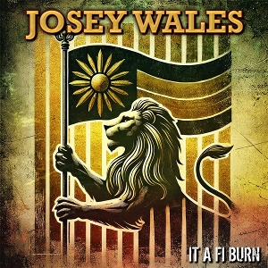 It a Fi Burn by Wales, Josey