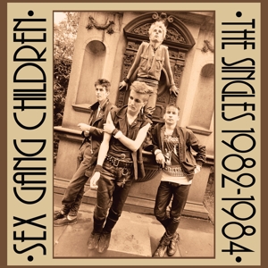 Singles 1982-1984 by Sex Gang Children