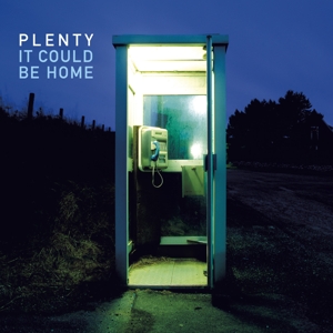 It Could Be Home by Plenty