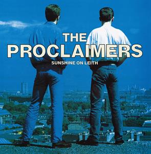 Sunshine On Leith by Proclaimers