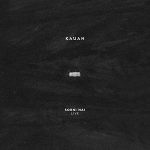 Sorni Nai Live by Kauan