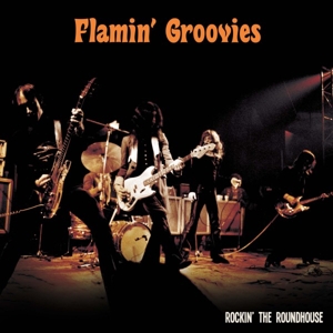 Rockin' the Roadhouse (+7") by Flamin Groovies
