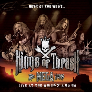 Best of the West:Live At the Whiskey a Go Go (Gold by Kings of Thrash
