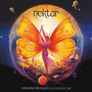 Remember the Future, Live In New Jersey 2002 by Nektar