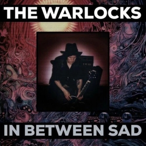 In Between Sad by Warlocks