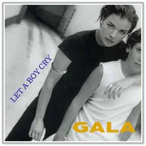 Let a Boy Cry by Gala