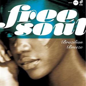 Free Soul Brazilian Breeze