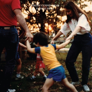 Passing Fires by Cunningham, Jeremy