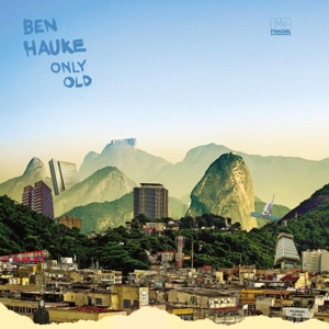 Only Old by Hauke, Ben